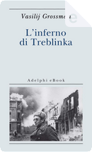 L'inferno di Treblinka by Vasilij Semenovič Grossman