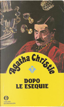 Dopo le esequie by Agatha Christie