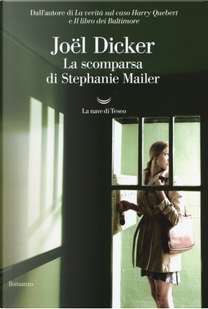 La scomparsa di Stephanie Mailer by Joël Dicker