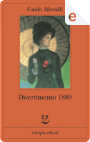 Divertimento 1889 by Guido Morselli