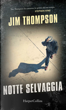 Notte selvaggia by Jim Thompson