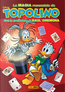 La magia raccontata da Topolino by Alessandro Sisti, Andrea Freccero, Carlo Chendi, Osvaldo Pavese, Romano Scarpa, Silvio Camboni