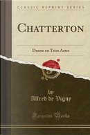 Chatterton by Alfred de Vigny