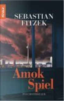 Amokspiel by Sebastian Fitzek