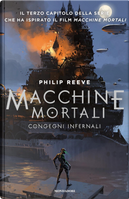 Macchine mortali - Congegni infernali by Philip Reeve