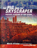 The Pig and the Skyscraper by Marco D'Eramo