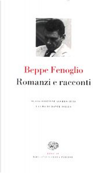 Romanzi e racconti by Beppe Fenoglio