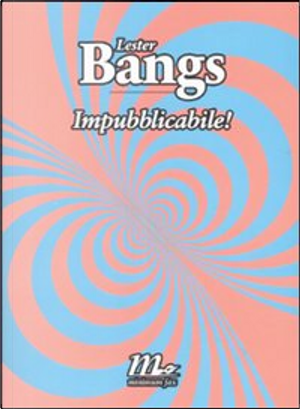Impubblicabile! by Lester Bangs