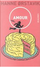 Amour by Hanne Ørstavik