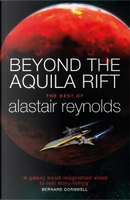 Beyond the aquila rift by Alastair Reynolds