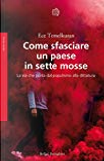 Come sfasciare un paese in sette mosse by Ece Temelkuran