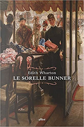 Le sorelle Bunner by Edith Wharton