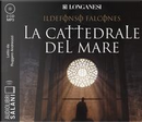 La cattedrale del mare letto da Ruggero Andreozzi. Audiolibro. 4 CD Audio formato MP3 by Ildefonso Falcones