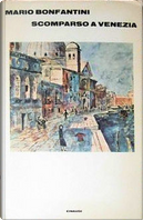 Scomparso a Venezia by Mario Bonfantini