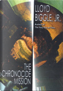 The Chronocide Mission by Lloyd Biggle Jr.