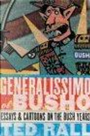 Generalissimo El Busho by Ted Rall