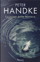 La notte della Morava by Peter Handke
