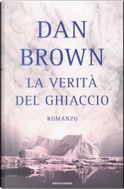 La verità del ghiaccio by Dan Brown