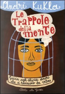 Le trappole della mente by André Kukla