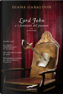 Lord John e i fantasmi del passato by Diana Gabaldon