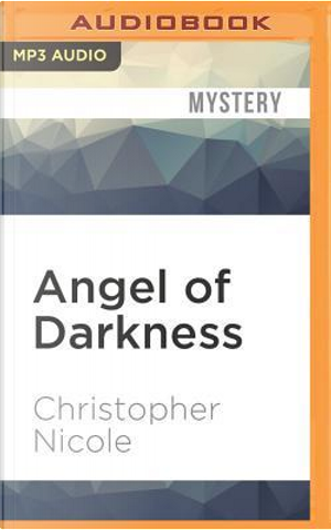 Angel of Darkness by Christopher Nicole