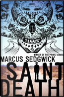 Saint Death by Marcus Sedgwick