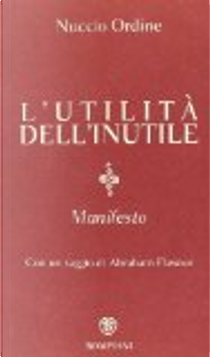 L'utilità dell'inutile by Nuccio Ordine