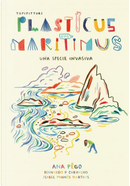 Plasticus maritimus, una specie invasiva by Ana Pêgo, Isabel Minhós Martins, P. Carvalho Bernardo