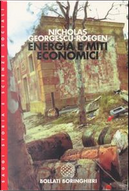 Energia e miti economici by Nicholas Georgescu-Roegen