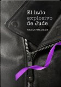 El lado explosivo de Jude by Nicole Williams