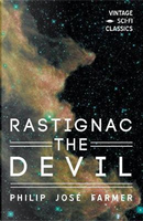 Rastignac the Devil by Philip Jose Farmer