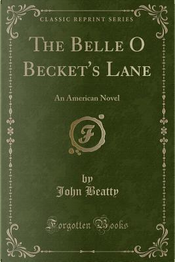 The Belle O Becket's Lane by John Beatty