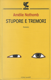 Stupore e tremori by Amelie Nothomb