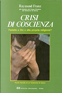 Crisi di coscienza by Raymond V. Franz