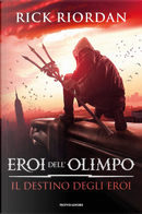 Eroi dell'Olimpo by Rick Riordan