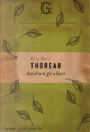 Ascoltare gli alberi by Henry David Thoreau