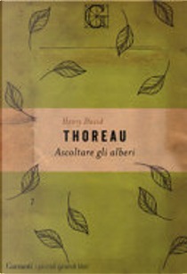 Ascoltare gli alberi by Henry David Thoreau