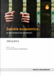 Zombie economics by John Quiggin
