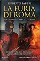 La furia di Roma by Roberto Fabbri