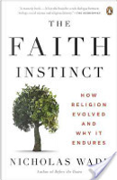 The Faith Instinct by Nicholas Wade