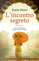 L'incontro segreto by Kayte Nunn