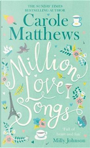 Million Love Songs by Carole Matthews