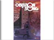 Oblivion song vol. 1 by Lorenzo De Felici, Robert Kirkman Oblivion song vol. 1 by Lorenzo De Felici, Robert Kirkman