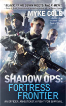 Shadow Ops: Fortress Frontier by Myke Cole