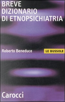 Breve dizionario di etnopsichiatria by Roberto Beneduce