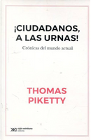 ¡Ciudadanos, a las urnas! by Thomas Piketty