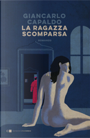 La ragazza scomparsa by Giancarlo Capaldo