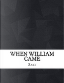 When William Came by Saki