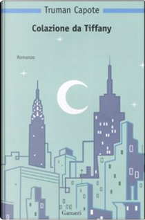 Colazione da Tiffany by Truman Capote