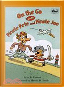 On the Go wih Pirate Pete and Pirate Joe烏龍海盜向前走 by A. E. Cannon